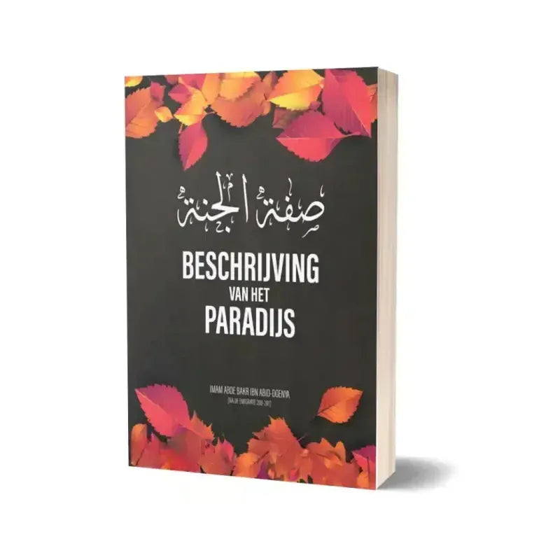 Beschrijving van het Paradijs - Islamitisch Geloof Nederlands Boeken > Islam 9789493239159 Librairie Musulmane Al-imen