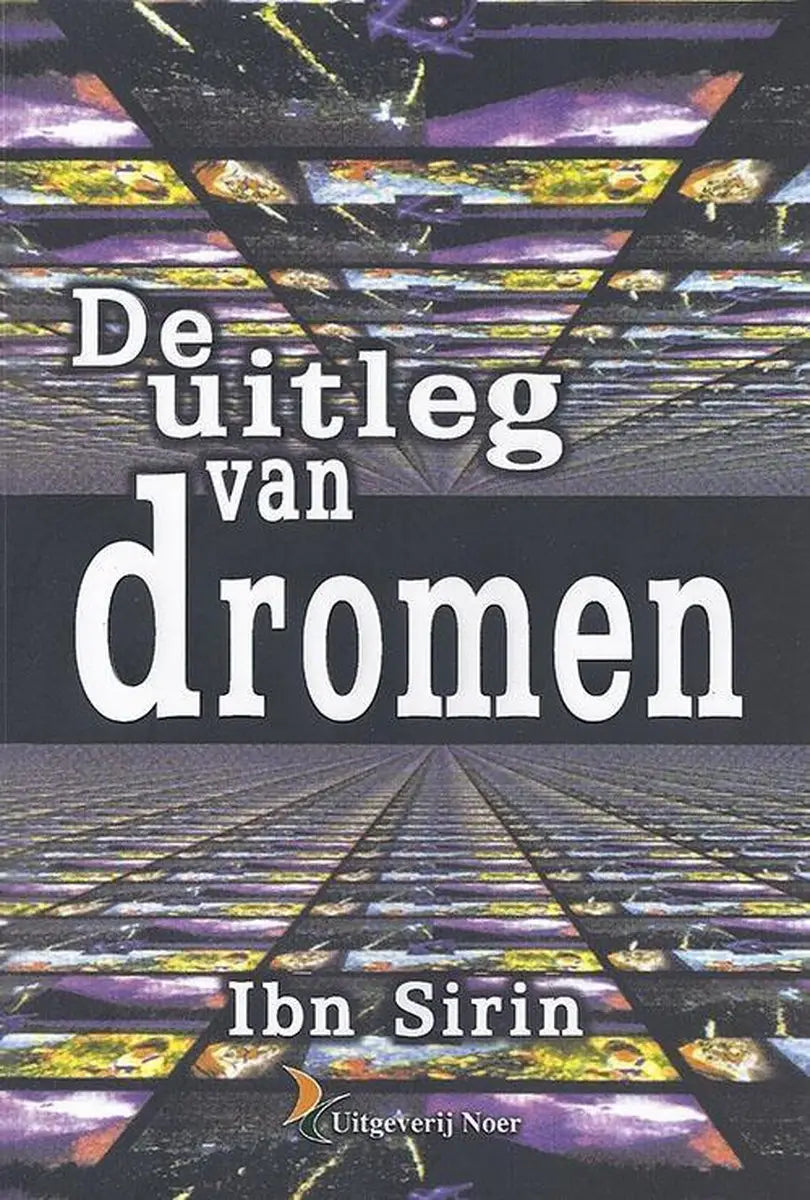 De Uitleg Van Dromen Nederlands Boeken > Islam 9789055140374 Librairie Musulmane Al-imen