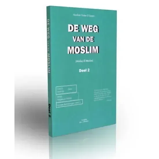De weg van de moslim deel 2 Nederlands Boeken > Islam 9789080150898 Librairie Musulmane Al-imen
