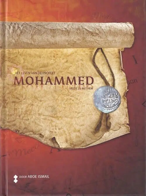 Het edele leven van de Profeet (vrede zij met hem) - Volume 1 Nederlands Boeken > Islam 9789081939911 Librairie Musulmane Al-imen