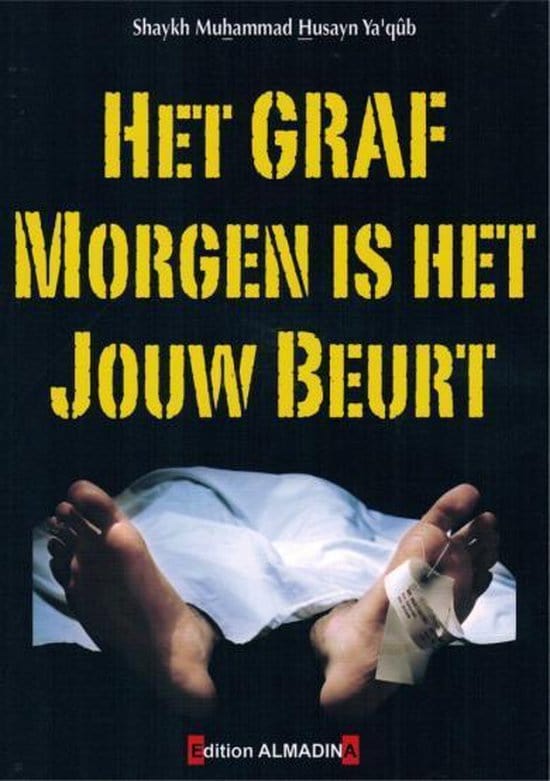 Het graf morgen is het jouw beurt Nederlands Boeken > Islam 9782930428680 Librairie Musulmane Al-imen