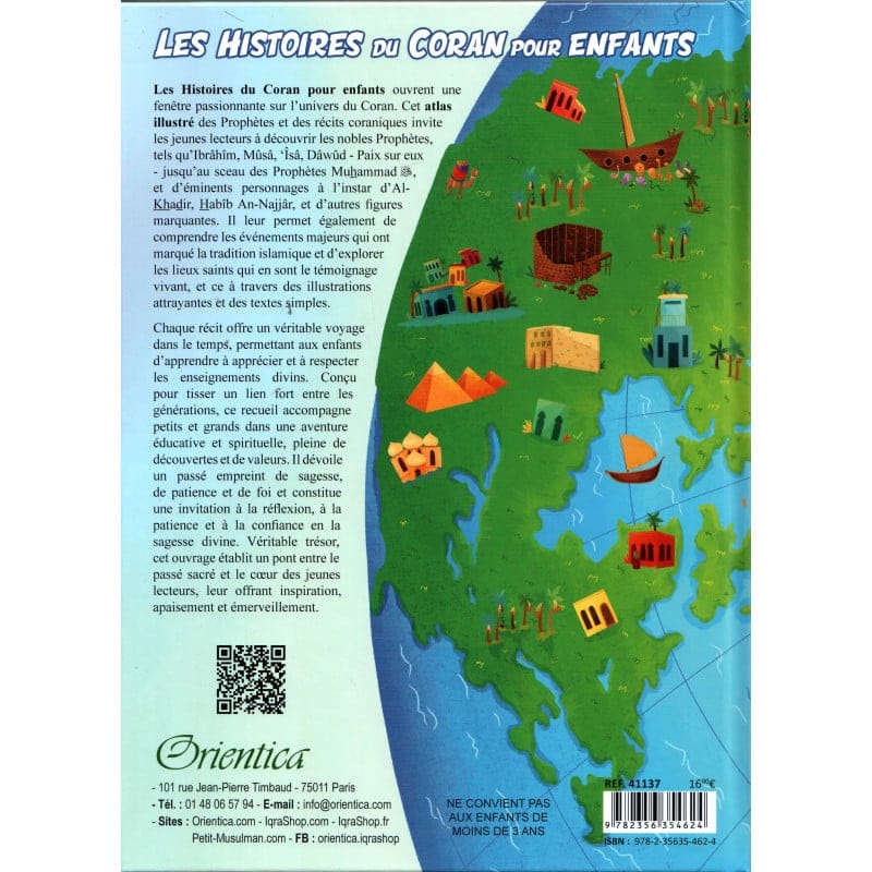 Les Histoires du Coran pour Enfants (Atlas illustré des Prophètes et des récits coraniques) - Orientica Orientica Livres > Islam > Enfants 9782356354624 Librairie Musulmane Al-imen