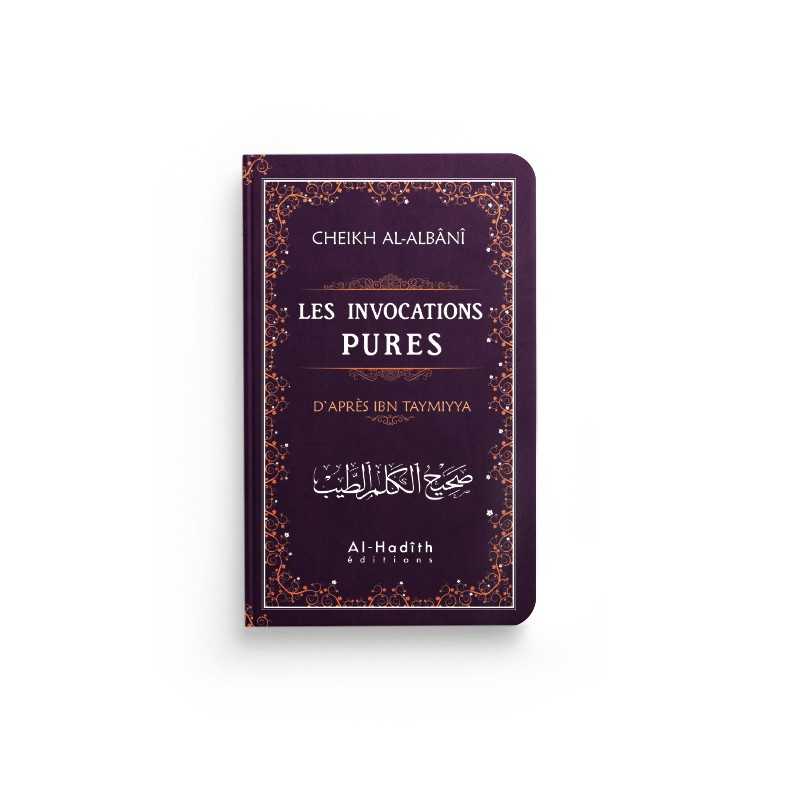 Les invocations pures (vert) - Ibn Taymiyya - al-Albânî Al-Hadîth Livres > Islam > Invocations (Dou'as) 9782875451309 Librairie Musulmane Al-imen