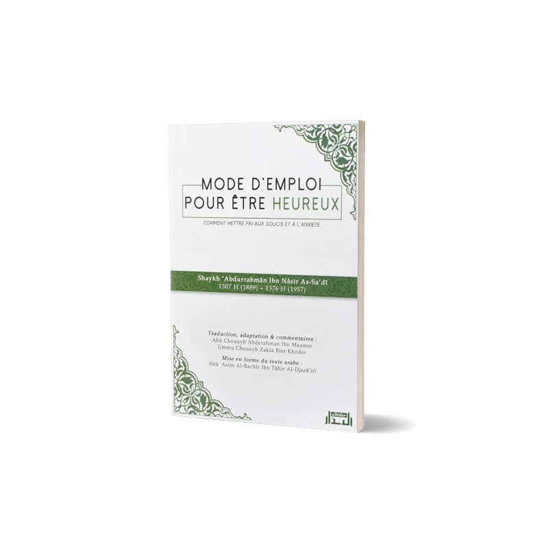 Mode d'emploi pour être heureux - Shaykh As-Sa'di - Albidar Albidar Livre > Islam > Foi et Spiritualité 9781957540023 Librairie Musulmane Al-imen