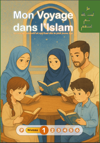 Mon Voyage dans l'Islam - Niveau 1 - Sanabel Sanabel Livres > Islam 9782931045428 Librairie Musulmane Al-imen