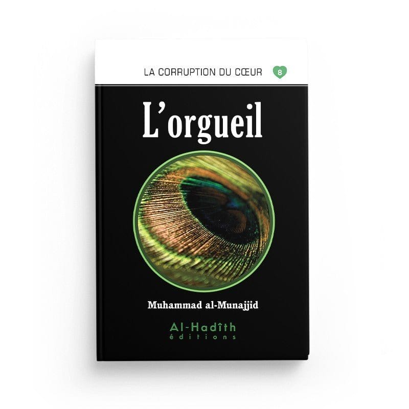 Pack : La corruption du coeur (8 livres ) - éditions Al-Hadîth Al-Hadîth Livre > Islam > Foi et Spiritualité 9782492025983 Librairie Musulmane Al-imen