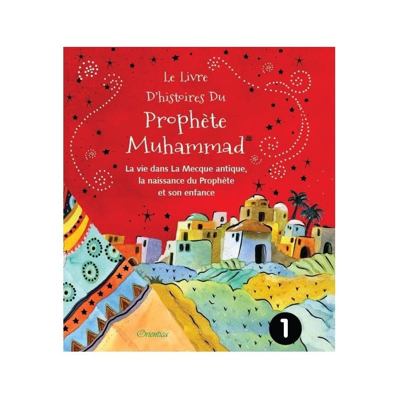 Pack les livres d'histoires du Prophète Muhammad - Orientica Orientica Livre > Islam 9782492026041 Librairie Musulmane Al-imen