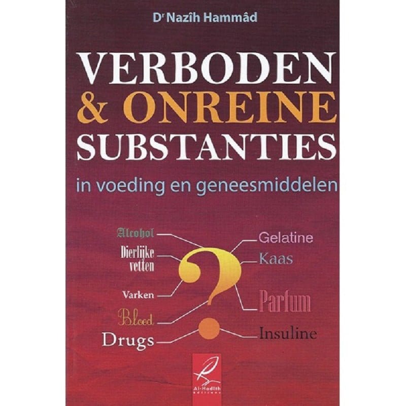 Verboden en Onreine substantie Nederlands Boeken > Islam 9782930395050 Librairie Musulmane Al-imen