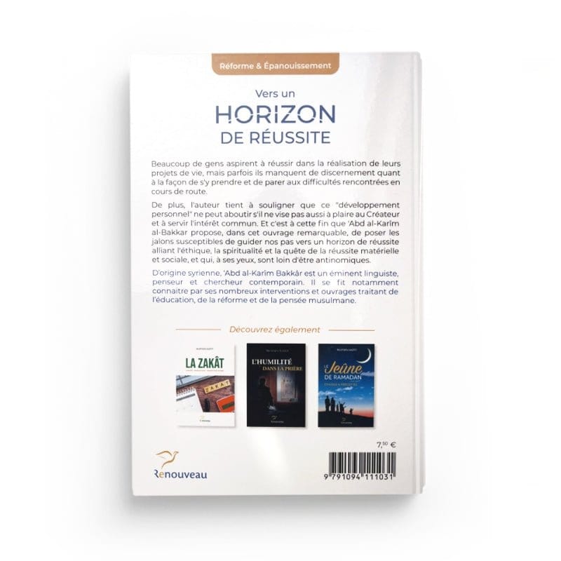 Vers un horizon de réussite - Dr 'Abd Al-Karim Bakkar Al-imen Livre > Islam > Essai 9791094111031 Librairie Musulmane Al-imen