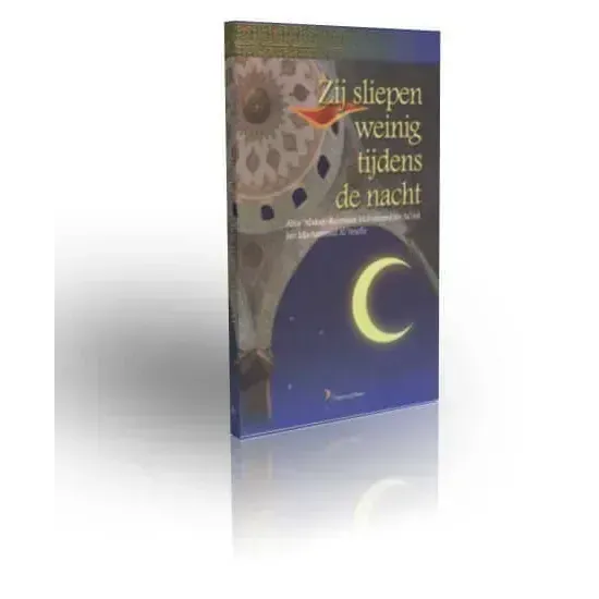 Zij sliepen weinig tijdens de nacht Nederlands Boeken > Islam 5430000159388 Librairie Musulmane Al-imen