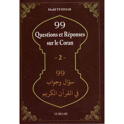 99 Questions Et Réponses Sur Le Coran (2), De Khalil Temmar, Bilingue (Français - Arabe), Nouvelle Édition Al - imen