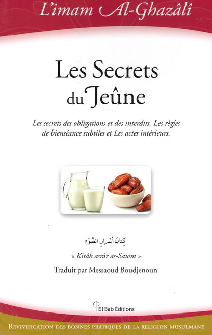 Les Secrets du Jeûne d'Abu Hamid Al-Ghazali (El-Bab)