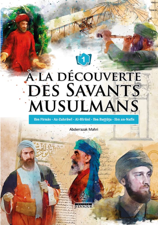 A la découverte des savants musulmans (1) Abderrazak Mahri - Livres par édition par Maison d'Ennour disponible chez Al - imen