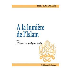 A la lumière de l'Islam Al - imen