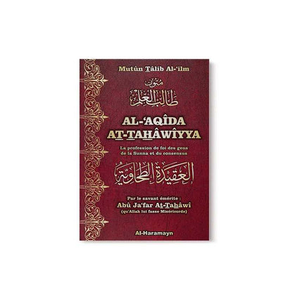 Al - 'Aqîda At - Tahâwiyya (La profession de foi des gens de la Sunna et du consensus) - Bilingue Al - imen