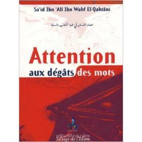 Attention aux dégâts des mots - El - Qahtani - universel Al - imen