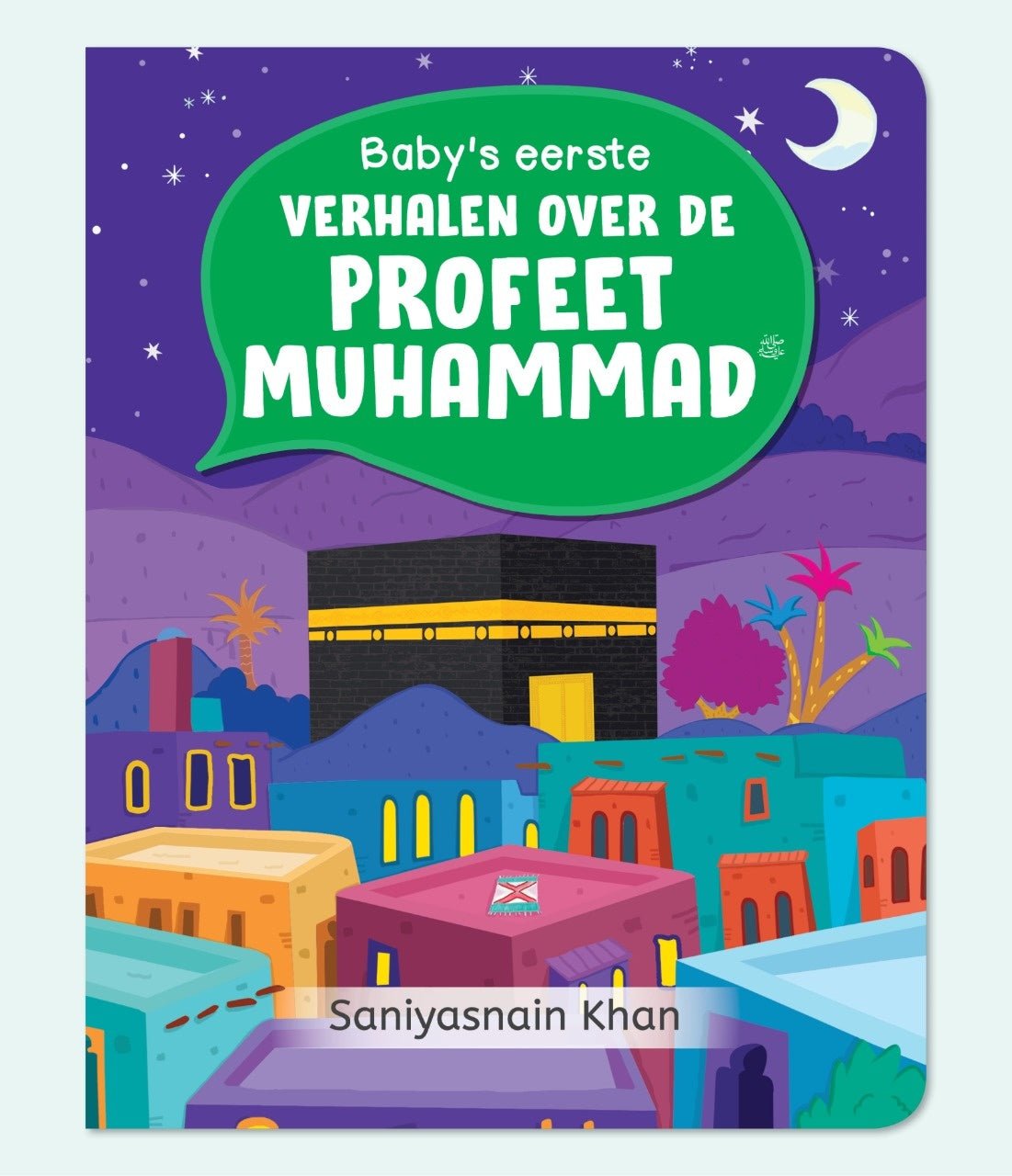 Baby's eerste verhalen over de Profeet Muhammad - Livres NL par Nederlands disponible chez Al - imen