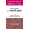 Comprendre Aisement le Saint Coran : Explications Detaillees de la Sourate Al 'Imran Al - imen