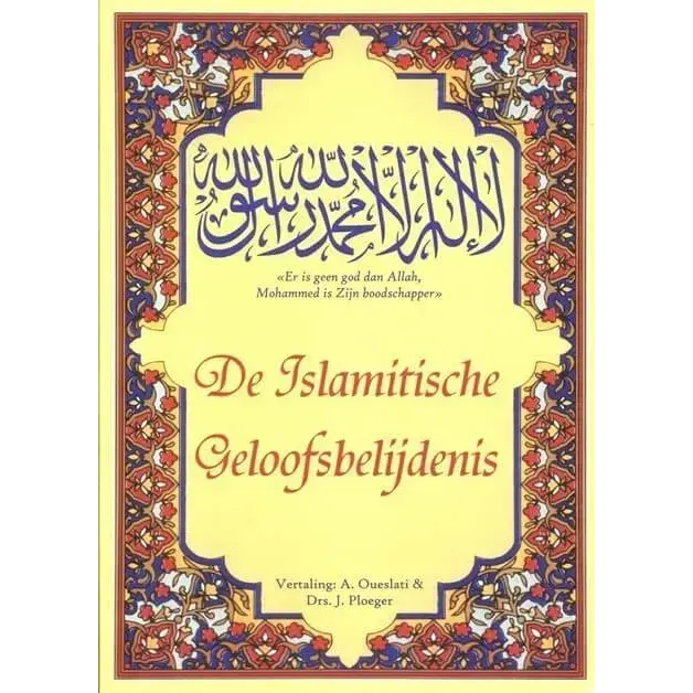 De Islamitische geloofsbelijdenis Nederlands Boeken > Islam 5430896353235830 Librairie Musulmane Al-imen