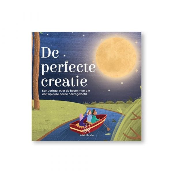 De Perfecte Creatie Hadieth Benelux Boeken > Islam 9789493281219 Librairie Musulmane Al-imen