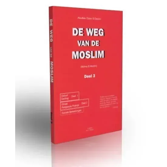 De weg van de moslim deel 3 Nederlands Boeken > Islam 9789080411326 Librairie Musulmane Al-imen