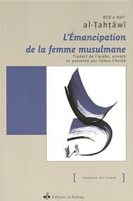 Emancipation de la femme musulmane (L´) al - TAHTÂWÎ, Rifa´a Râfi´ disponible chez Al - imen