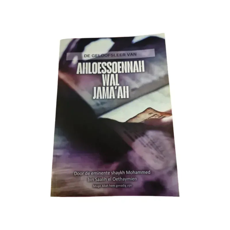Enkele Fundamenten van de Geloofsleer van Ahloes-Soennah Wal-Djamaa’ah Nederlands Boeken > Islam 25254425554225554 Librairie Musulmane Al-imen