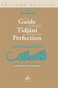 Guide du disciple Tidjâni aspirant à la perfection, (Le) SALL, Cheikh Ibrahima Al - imen