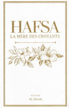 Hafsa – La mère des croyants - Livres par édition par Al imam disponible chez Al - imen