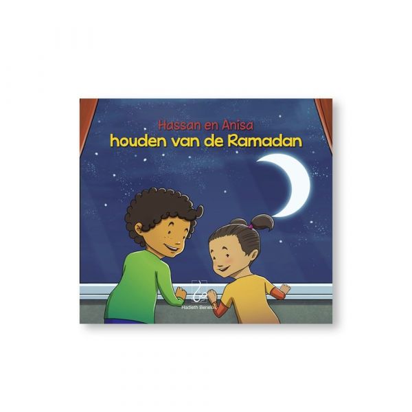 Hassan en Anisa houden van de Ramadan - Livres NL par Hadieth Benelux disponible chez Al - imen