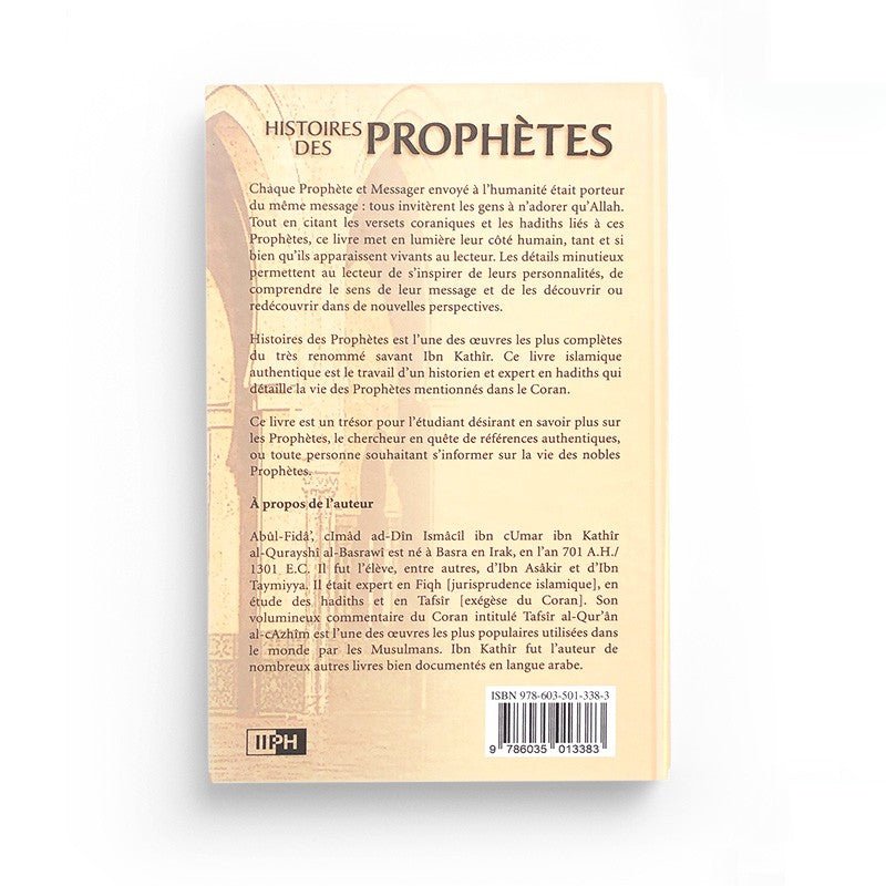 Histoires Des Prophètes , De Ibn Kathir, IIPH Éditions - Livres par édition par IIPH disponible chez Al - imen