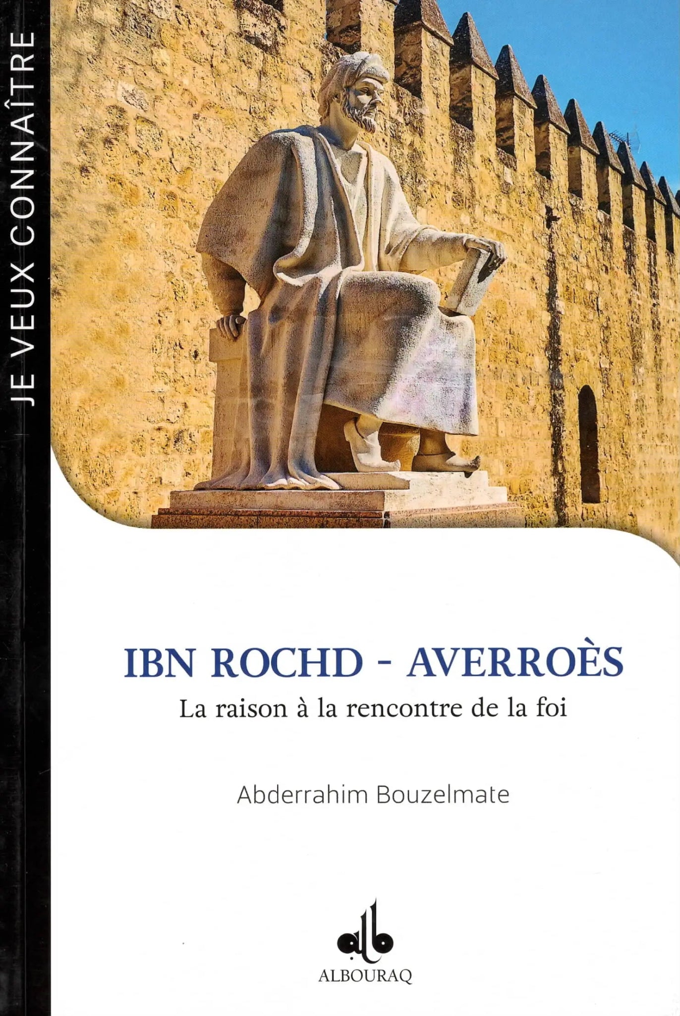 Ibn Rochd – Averroès d'Abderrahim Bouzelmate disponible chez Al - imen