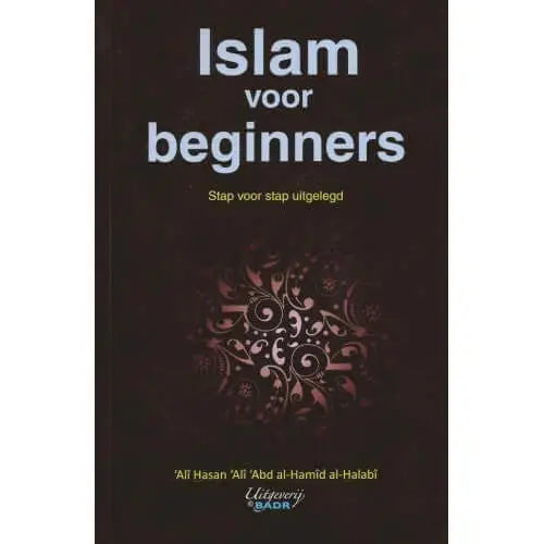 Islam voor beginners Nederlands Boeken > Islam 9782875280343 Librairie Musulmane Al-imen