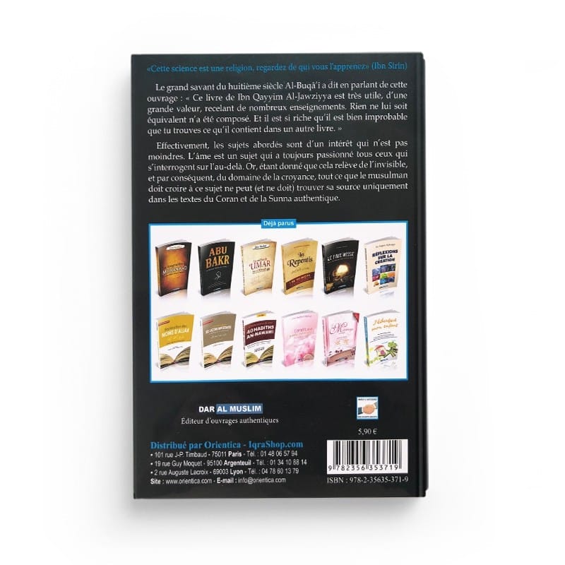 L'Âme - d'après Ibn Al Qayyim Al Jawziyya (Souple) - Dar Al Muslim Dar Al-Muslim Livres > Islam > Hadith 9782356353719 Librairie Musulmane Al-imen