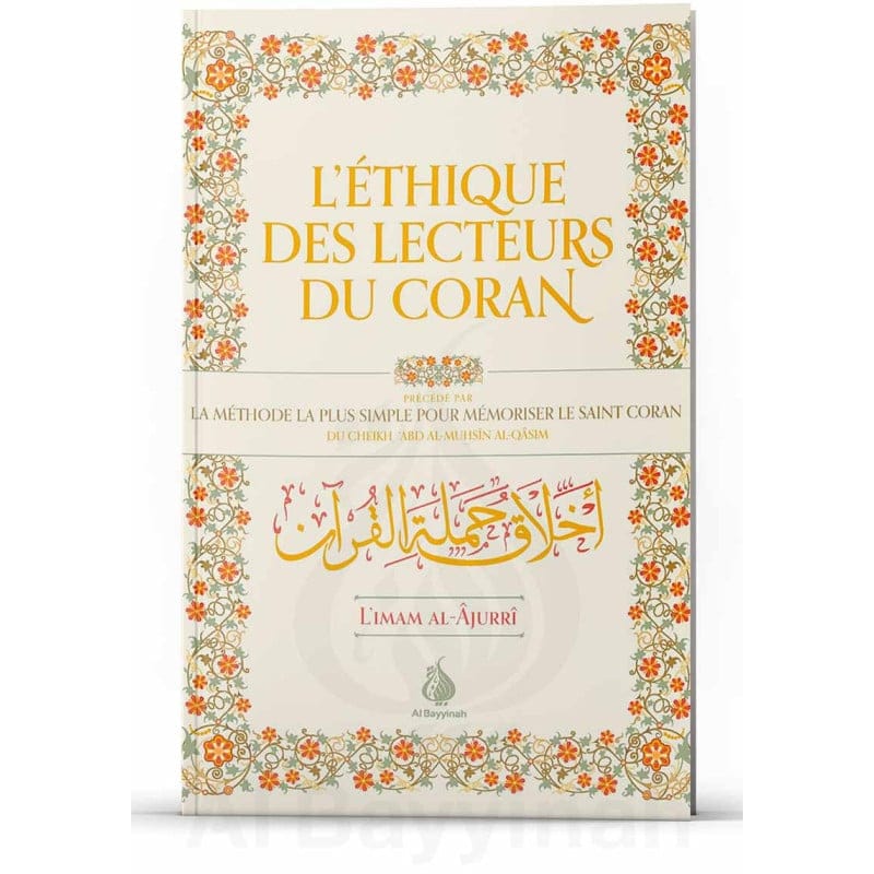 L'ÉTHIQUE DES LECTEURS DU CORAN - Al-Bayyinah Al-Bayyinah Livres > Islam > Coran 9782385550622 Librairie Musulmane Al-imen