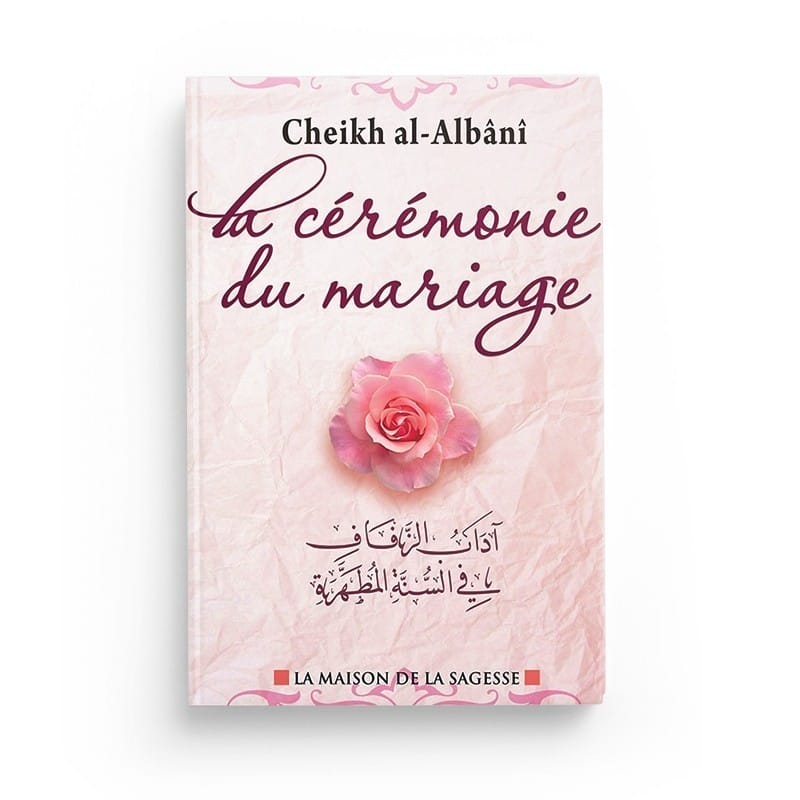 La cérémonie du mariage — Cheikh Al-Albani - Maison de la Sagesse Al-Hadîth Livre Islam Femme Default Librairie Musulmane Al-imen