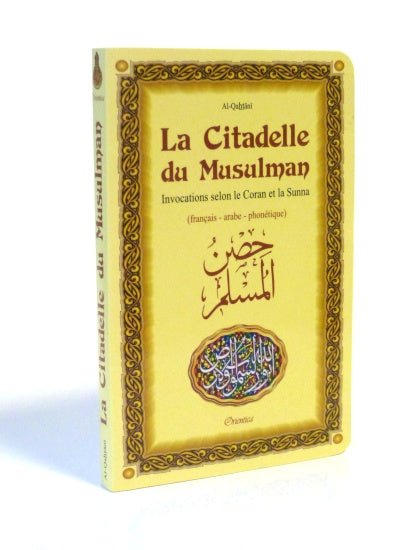 La Citadelle du Musulman - Hisnul Muslim - Couverture jaune (français/arabe/phonétique) Al - imen