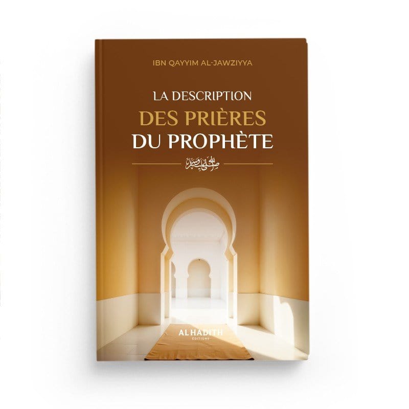 La Description des Prières du Prophète par Ibn Qayyim al - Jawziyya Al - imen