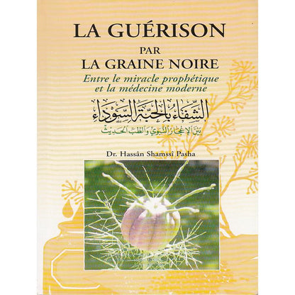 La guérison par la graine de noire d'après Hassan Shamssi Al - imen