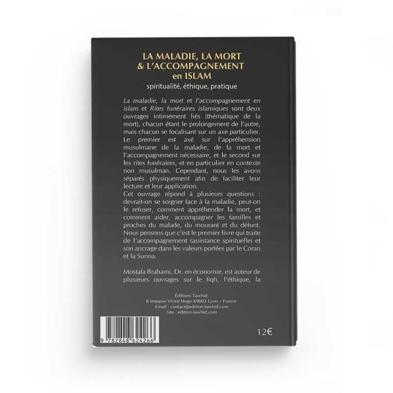 La maladie, la mort et l’accompagnement en islam Tawhid Livre > Islam 9782848624266 Librairie Musulmane Al-imen