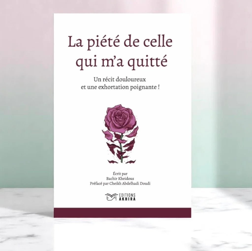 La piété de celle qui m'a quitté de Bachir Kheidous Al - imen