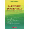 La réforme individuelle Résolution d'un cœur vivant - Khalid Temmar - Le Relais Al - imen