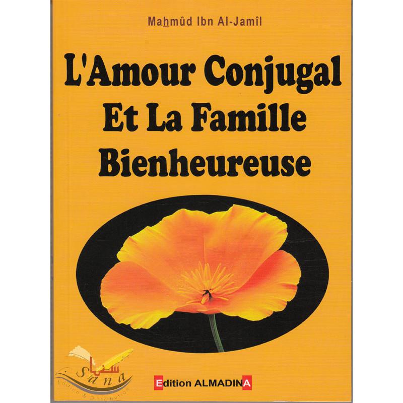 L'amour conjugal et la famille bienheureuse Al - imen