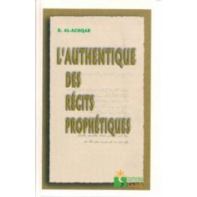 L'authentique des récits prophétiques - Dr Al Achqar - Sabil éditions disponible chez Al - imen