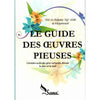 Le guide des œuvres pieuses, de 'Abd Ar - Rahmân 'Atâ Allâh al - Muhammadî (Version Poche) disponible chez Al - imen