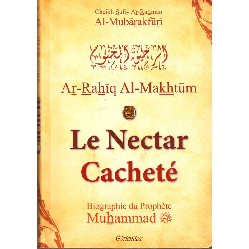 Le Nectar Cacheté - Ar - Rahîq Al - Makhtoum Cartonné - Livres par édition par Orientica disponible chez Al - imen