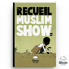 Le Recueil du Muslim Show - Tome 4 - BDouin éditions Al - imen