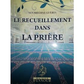 Le recueillement dans la prière - Livres par édition par Maison d'Ennour disponible chez Al - imen