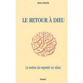 Le Retour à Dieu, le repentir en Islam - Livres par édition par Tawhid disponible chez Al - imen