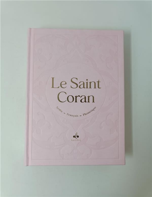 Le Saint Coran en Français, Arabe et Phonétique (Arc - en - ciel) - Format (17 x 24 cm) - Éditions Al Bouraq Rose Clair Al - imen